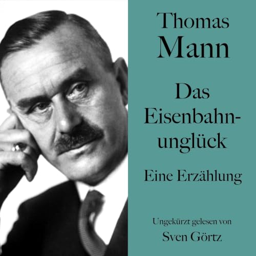 『Thomas Mann: Das Eisenbahnungl&uuml;ck』のカバーアート