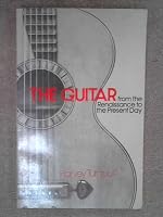 Guitar from the Renaissance to the Present Day 0713432519 Book Cover