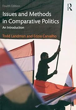 Paperback Issues and Methods in Comparative Politics: An Introduction Book