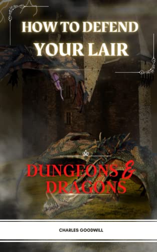 How To Defend Your Lair in Dungeons & Dragons (LEARN HOW TO PLAY AND THEN MASTER D&D)