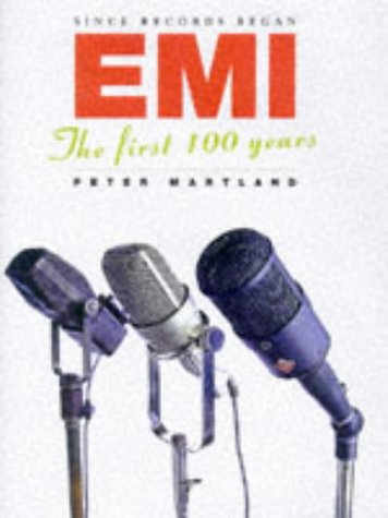 Since Records Began: EMI - The First 100 Years