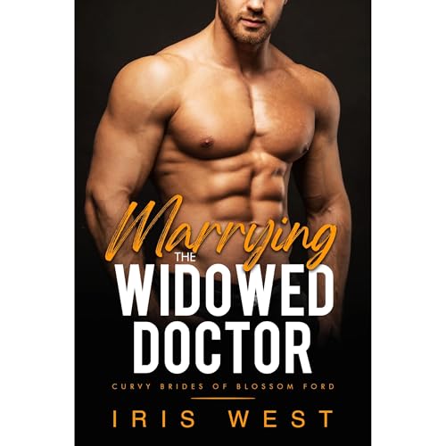 Marrying The Widowed Doctor by Iris West episode artwork