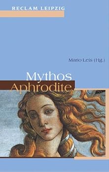 Paperback Mythos Aphrodite. Texte von Hesiod bis Ernst Jandl. [German] Book