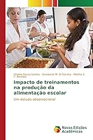 Impacto de treinamentos na produção da alimentação escolar: Um estudo observacional 3639832469 Book Cover