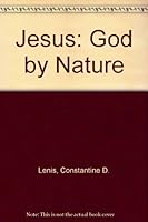 Jesus: God by Nature 0805939547 Book Cover