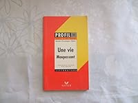 Profil D'une Oeuvre: Maupassant: Une Vie 221805258X Book Cover