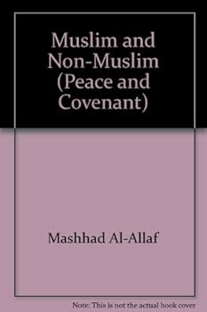 Paperback Muslim and Non-Muslim (Peace and Covenant) Book