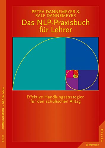 Das NLP-Praxisbuch für Lehrer. Handlungsstrategien...