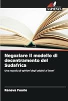 Negoziare il modello di decentramento del Sudafrica 6208678897 Book Cover