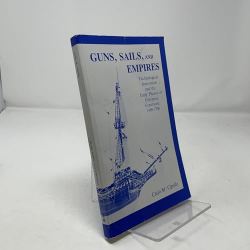 Image of Guns, Sails and Empires ; Technological Innovation and the Early Phases of European Expansion