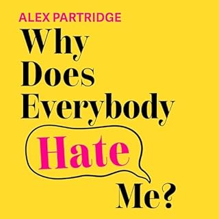 Why Does Everybody Hate Me? Audiolibro Por Alex Partridge arte de portada