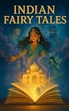 Indian Fairy Tales (English Edition)