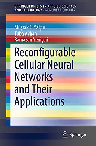 Buy Reconfigurable Cellular Neural Networks and Their Applications — BookShops.in