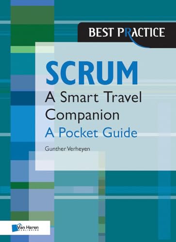 Scrum: A Pocket Guide: A Smart Travel Companion (Best Practice (Van Haren Publishing))