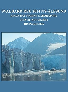 Hardcover Svalbard REU 2014 Ny-Alesund: Kings Bay Marine Laboratory Book