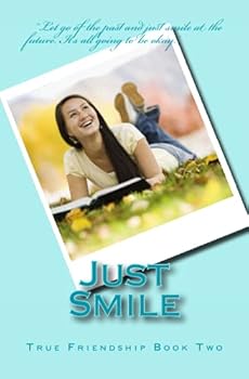Paperback Just Smile (True Friendship) Book