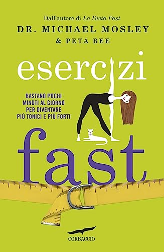 Esercizi Fast. Bastano Pochi Minuti Al Giorno Per Diventare Più Tonici E Più Forti