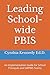 Leading School-wide PBIS: An Implementation Guide for School Principals and SWPBIS Teams