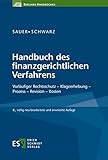  Handbuch des finanzgerichtlichen Verfahrens: Vorläufiger Rechtsschutz – Klageerhebung – Prozess – Revision – Kosten (Berliner Handbücher)