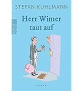 Herr Winter taut auf: Für alle, die "Ein Mann namens Ove" lieben.