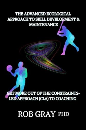 The Advanced Ecological Approach to Skill Development: Get More Out