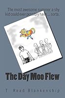 The Day Moo Flew 0615493041 Book Cover