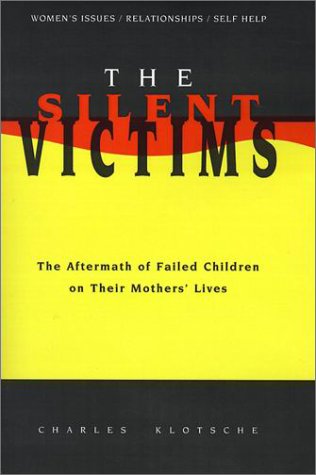 The Silent Victims: The Aftermath of Failed Children on Their Mothers' Lives