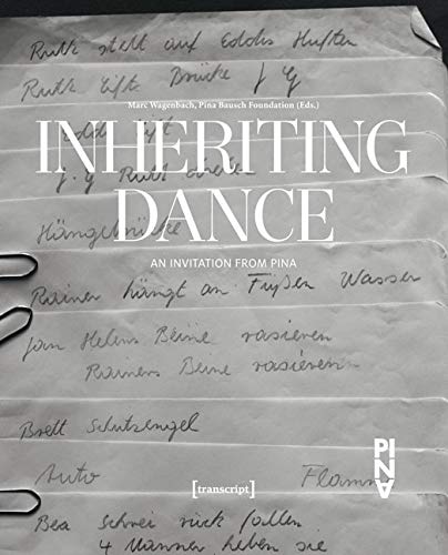Inheriting Dance Pina l'hommage vibrant à la création chorégraphique et l'émotion pure