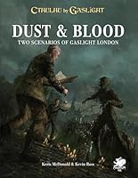Call of Cthulhu: Gaslight Dust & Blood 1568825544 Book Cover