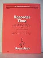 Sweet Pipes Recorder Time Soprano Book One: A Beginning Method for Group or Individual Instruction B003BL8Z4S Book Cover