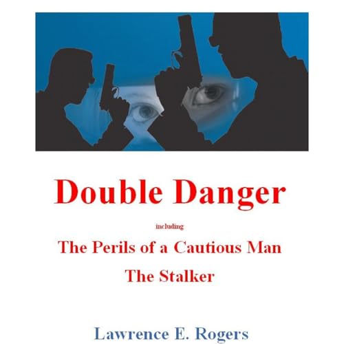 Double Danger (includes &amp;quot;The Perils of a Cautious Man&amp;quot; and &amp;quot;The Stalker&amp;quot;) by Lawrence Rogers episode artwork