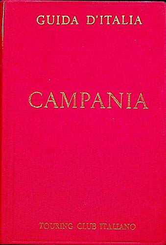  Campania. Guida d\'Italia