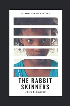 Paperback The Rabbit Skinners (James Strait mysteries) Book