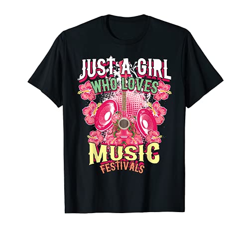 Cool Just A Girl Who Loves Music Festivals Regalo divertido para mujer Camiseta