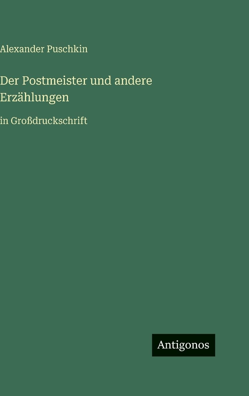 Der Postmeister und andere Erzählungen: in Großdruckschrift