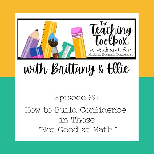 69. How to Build Confidence in Those "Not Good at Math" Podcast Por  arte de portada