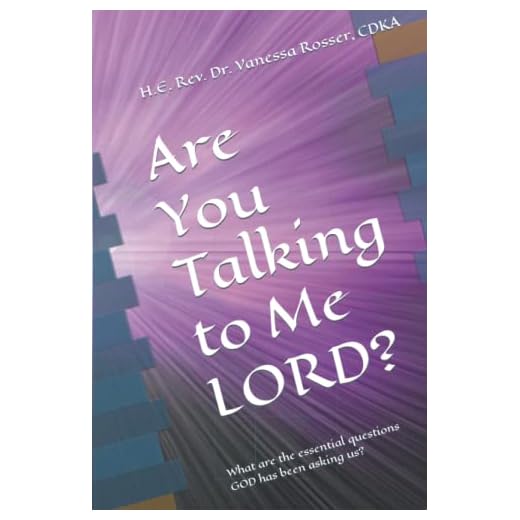 Are You Talking to Me LORD?: What are the essential questions GOD has been asking us?