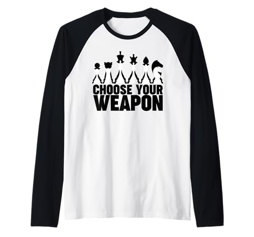 Chess Choose your weapon funny Chess Camiseta Manga Raglan
