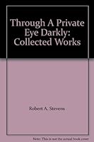 Through A Private Eye Darkly: Collected Works 0931615003 Book Cover