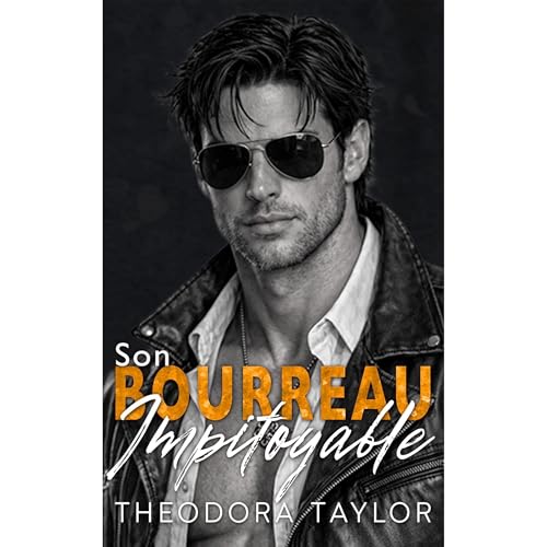 Son bourreau impitoyable Audiolibro Por Theodora Taylor arte de portada