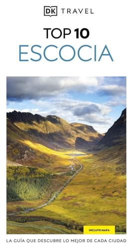 Escocia (Guías Visuales TOP 10): La guía que descubre lo mejor de cada ciudad (Guías de viaje)