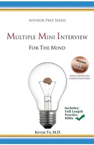Multiple Mini Interview for the Mind (Advisor Prep Series)