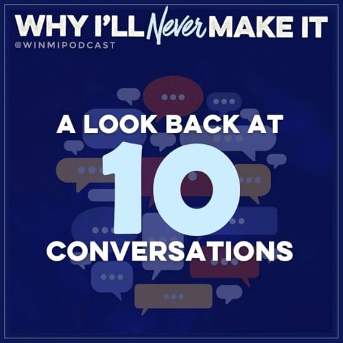 『What Does &ldquo;Making It&rdquo; Even Mean? &mdash; A Look Back at Ten Conversations』のカバーアート