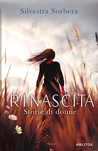 Rinascita: storie di donne (I riflessi dell'anim