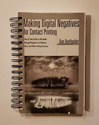 Making Digital Negatives for Contact Printing (Book & Disk) Spiral-bound – April 1, 1999