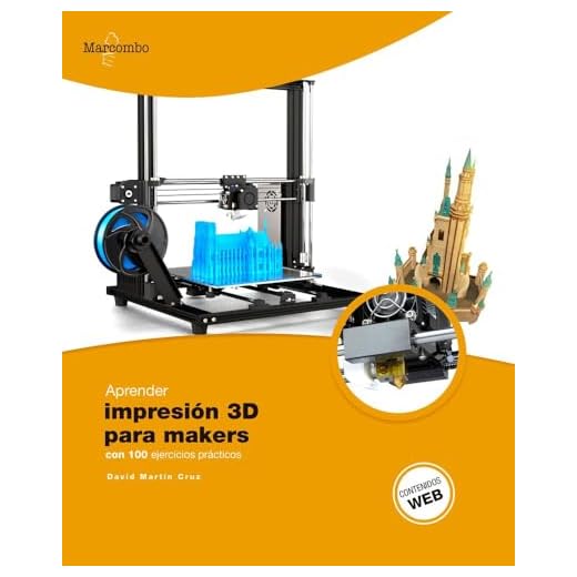 Aprender Impresión 3D para makers con 100 ejercicios prácticos (APRENDER...CON 100 EJERCICIOS PRÁCTICOS)