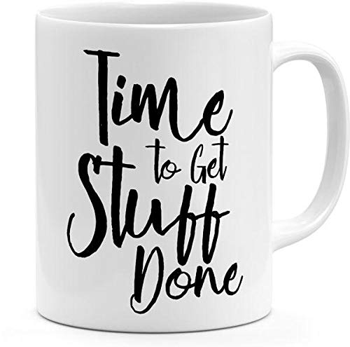 papeyone Ceramic Time To Get Stuff Done Motivation Mug White