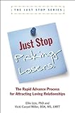 Just Stop Picking Losers!: The Rapid Advance Process for Attracing Loving Relationship