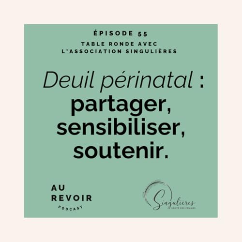 Partager, sensibiliser, soutenir : table ronde sur le deuil p&eacute;rinatal avec l&rsquo;association Singuli&egrave;res