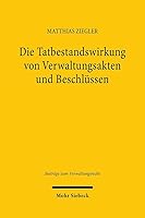 Die Tatbestandswirkung Von Verwaltungsakten Und Beschlussen (German Edition) 3161645324 Book Cover